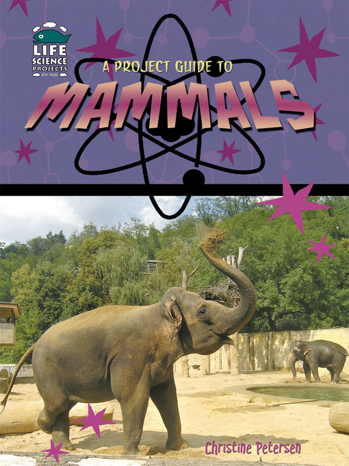 Title details for A Project Guide to Mammals by Christine Petersen - Available